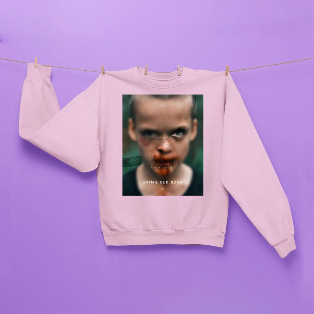Bring Her Back 2025 Family Requires Sacrafice Shirt